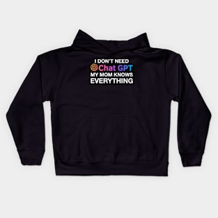 Mom Chat GPT Ai Mothers Day Design, Funny Computer Robotics System Information Gifts Kids Hoodie